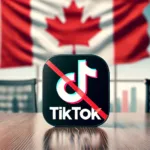 Sécurité nationale : le Canada impose la liquidation de TikTok Canada – MinuteTech